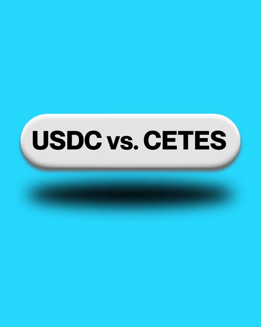 USDC vs CETES en 2026: ¿dónde conviene más tu dinero en México?