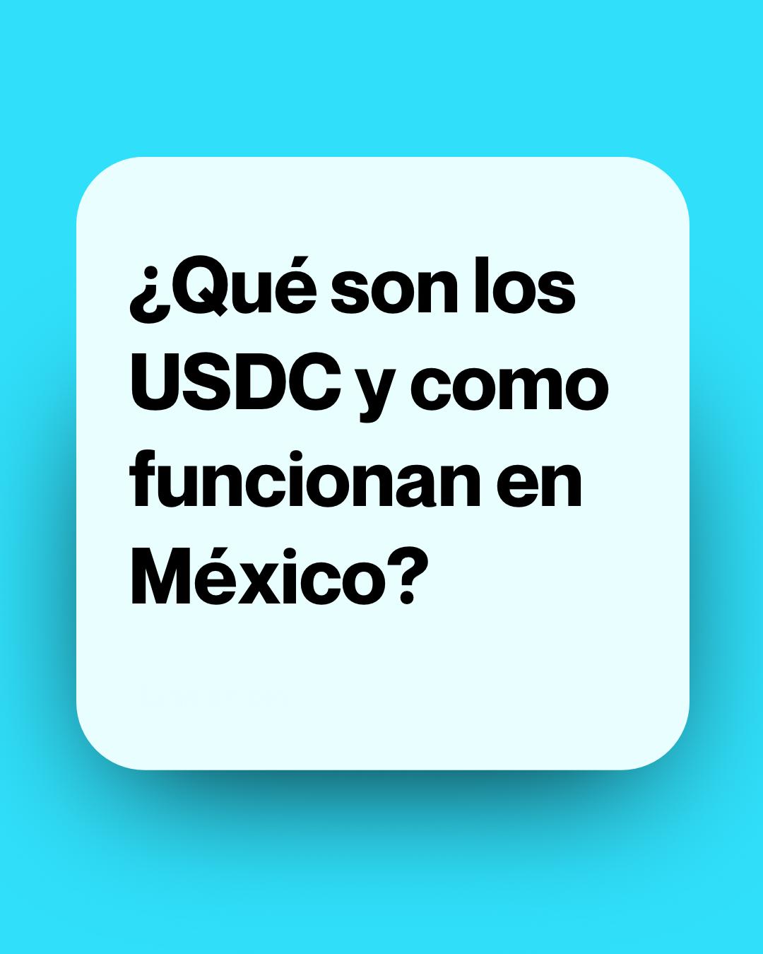 Qué son los dólares digitales (USDC) y cómo funcionan en México