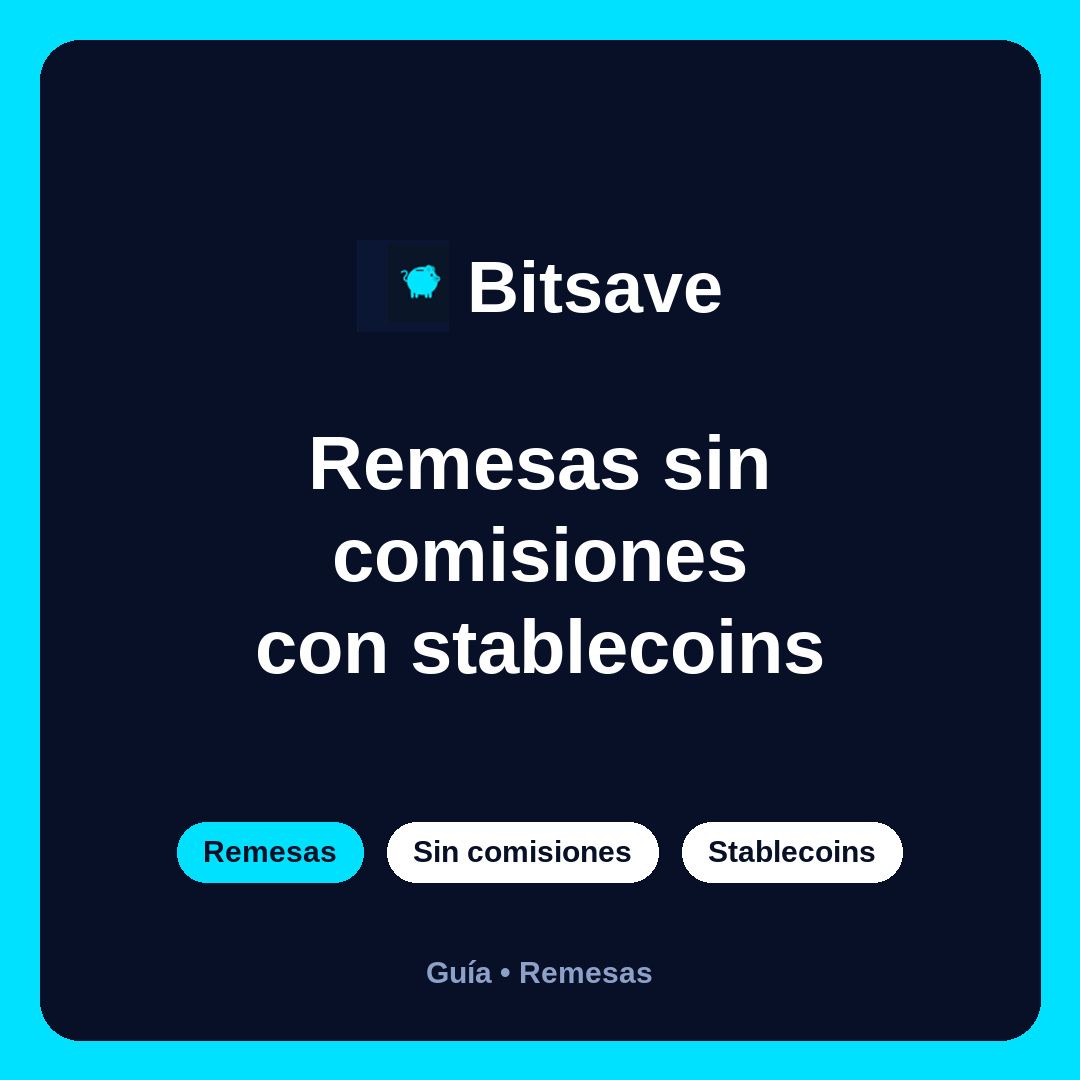Remesas sin comisiones con stablecoins