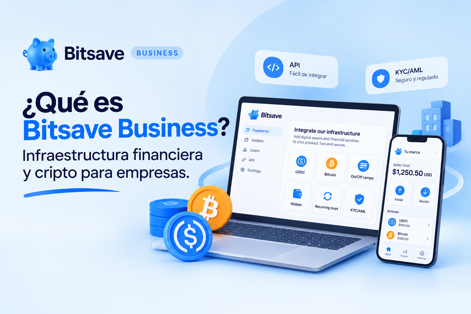 ¿Qué es Bitsave Business? Infraestructura financiera para empresas